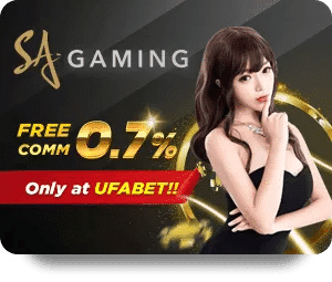 SA GAMING แถมคอม 0.7% ดีที่สุด UFABET เท่านั้น! ค่ายเกมคาสิโนยอดนิยม